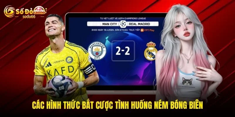 Các hình thức bắt cược tình huống ném bóng biên