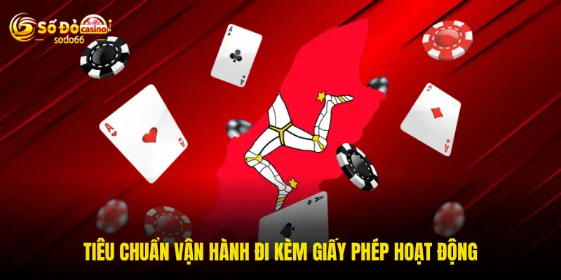 Tiêu chuẩn vận hành đi kèm giấy phép hoạt động